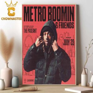 Metro Boomin And Friends Hometown Show At The Pageant Saint Louis Missouri On July 29th 2024 Home Decor Poster Canvas