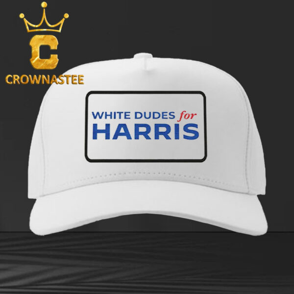 White Dudes For Kamala Harris For President 2024 Hat Cap