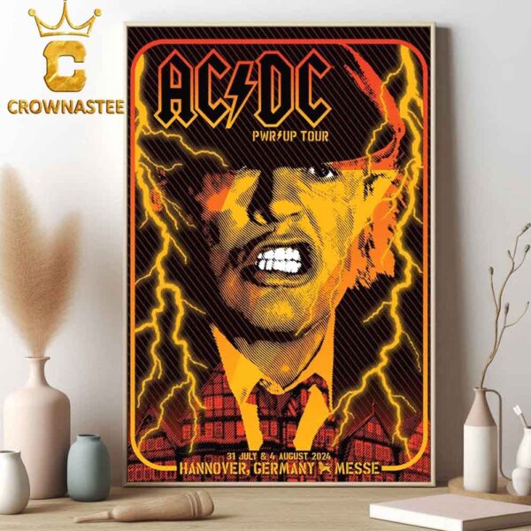 ACDC Hannover Germany Messe PWR UP Tour 2024 On July 31th And August 4th Home Decor Poster Canvas