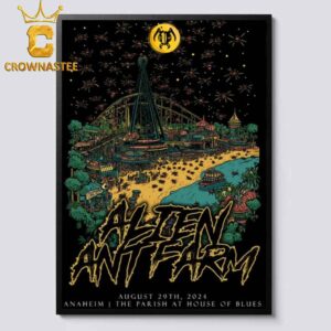 Alien Ant Farm Anaheim The Parish At House Of Blues On August 29th 2024 Home Decor Poster Canvas