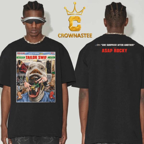 Asap Rocky Tailor Swif Track Cover One Surprise After Another Two Sided T-Shirt