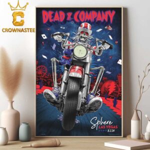 Dead And Company At Sphere Las Vegas 2024 Dead Forever On August 2nd Home Decor Poster Canvas