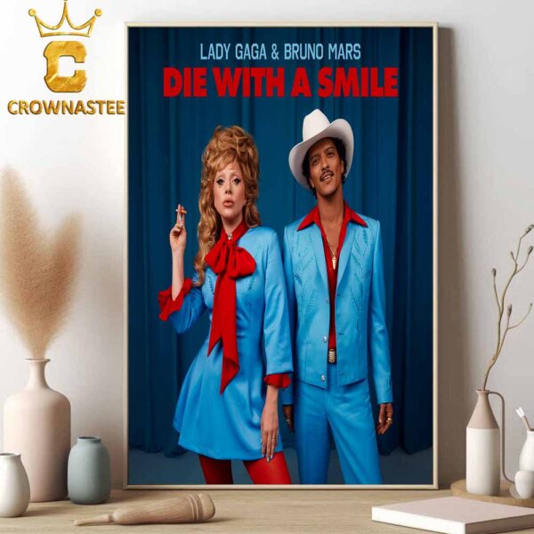 Lady Gaga Die With A Smile Duet With Bruno Mars Home Decor Poster Canvas