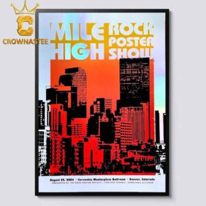 Mile High Rock Show In Denver Colorado 2024 At Cerventes Masterpiece Ballroom On August 25 Home Decor Poster Canvas