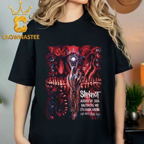 Slipknot At CFG Bank Arena Baltimore MD 2024 25th Anniversary Here Comes The Pain Tour On August 9th T-Shirt