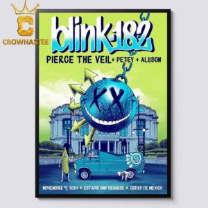 Blink-182 GNP Seguros Stadium CDMX Mexico 2024 On September 9th One More Time Tour With Pierce The Veil Petey Home Decor Poster Canvas