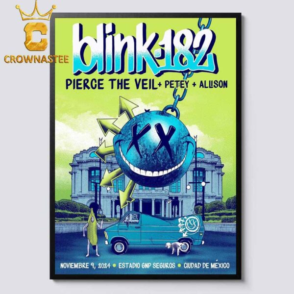 Blink-182 GNP Seguros Stadium CDMX Mexico 2024 On September 9th One More Time Tour With Pierce The Veil Petey Home Decor Poster Canvas