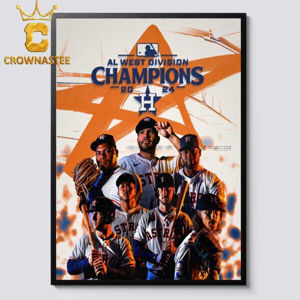 Houston Astros The 2024 American League West Champions MLB Home Decor Poster Canvas