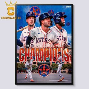 Houston Astros The 2024 American League West Champions MLB In Seven Straight Full Seasons Home Decor Poster Canvas