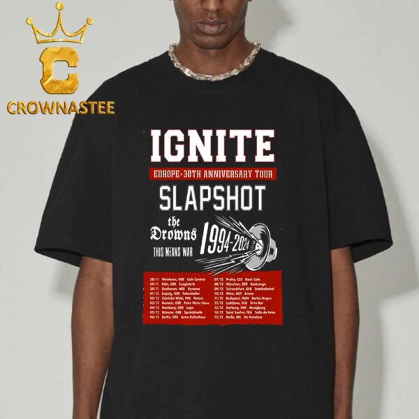 Ignite Europe 30th Anniversary Tour 2024 Dates Schedule Calendar Classic T-shirt