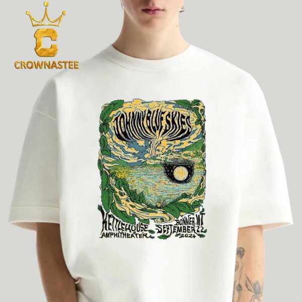 Johnny Blue Skies Bonner MT 2024 KettleHouse Amphitheater On September 22th Classic T-Shirt