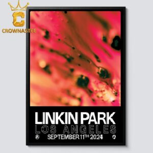 Linkin Park Los Angeles 2024 On September 11th From Zero Tour Home Decor Poster Canvas