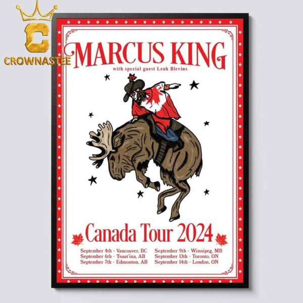 Marcus King Mood Swings Canada Tour 2024 With Leah Blevins Home Decor Poster Canvas