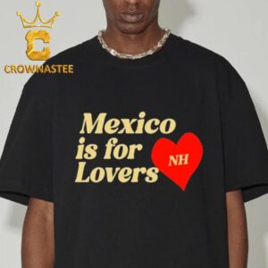 Niall Horan Mexico Is For Lovers 2024 Classic T-Shirt Hoodie