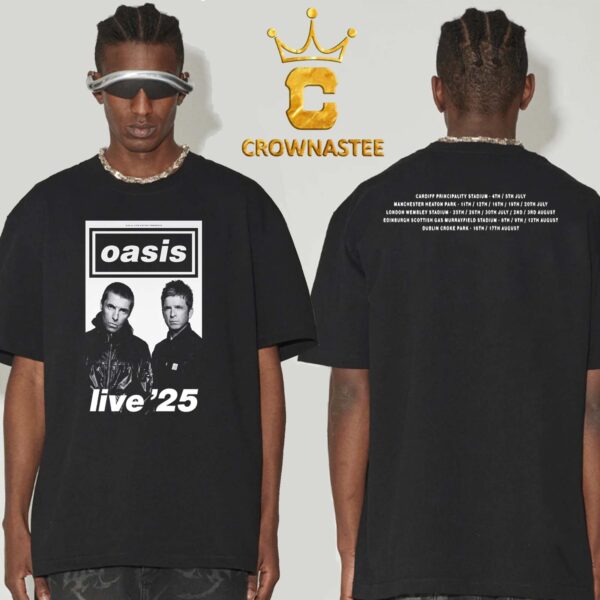 Oasis Live 25 Tour 2025 Dates Schedule Calendar Two Sided T-Shirt