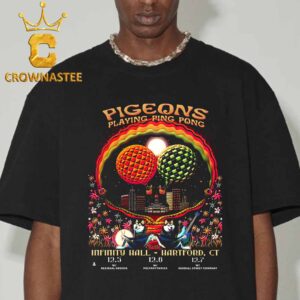 Pigeons Playing Ping Pong Hartford CT 2024 At Infiity Hall On December 5 6 7 Classic T-Shirt