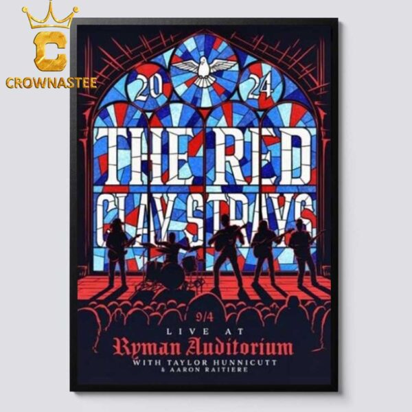 The Red Clay Strays Ryman Auditorium In Nashville TN 2024 On September 4th Home Decor Poster Canvas