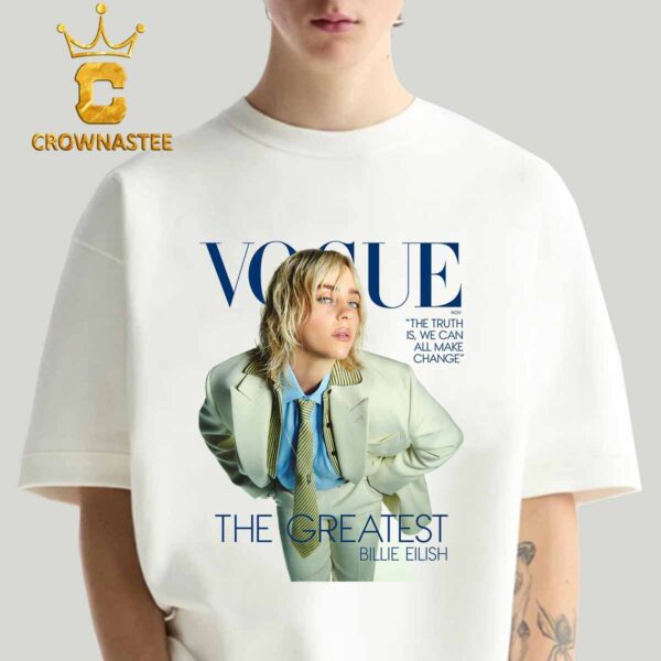 Billie Eilish The Greatest On Vogue Magazine November 2024 The Truth Is We Can All Make Change Classic T-Shirt