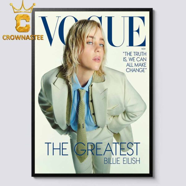 Billie Eilish The Greatest On Vogue Magazine November 2024 The Truth Is We Can All Make Change Home Decor Poster Canvas