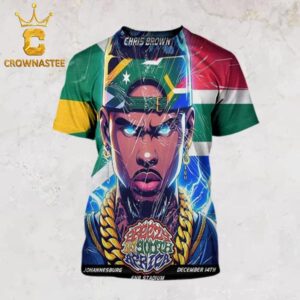 Chris Brown Johannesburg SA 2024 FNB Stadium On December 14th All Over Print T-Shirt