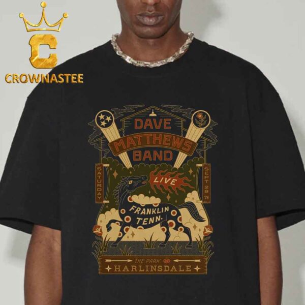 Dave Matthews Band Franklin Tennessee 2024 The Park Harlinsdale On September 28th Classic T-Shirt