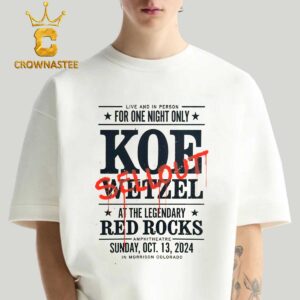 Koe Wetzel Morrison Colorado 2024 The Legendary Amphitheatre On October 13th Classic T-Shirt