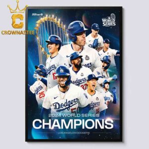 Los Angeles Dodgers The World Series Champions 2024 MLB Home Decor Poster Canvas