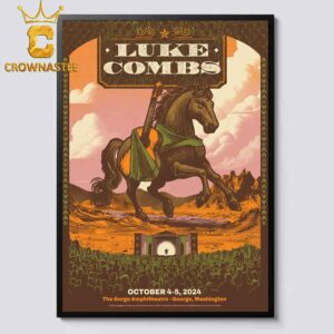 Luke Combs George Washington 2024 The George Amphitheatre On October 4th And 5th Home Decor Poster Canvas