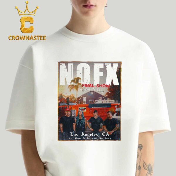 NOFX Los Angeles CA 2024 3011 St Berth 46 San Pedro On October 6th Classic T-Shirt