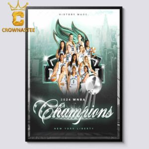 New York Liberty 2024 WNBA Champions History Made Home Decor Poster Canvas