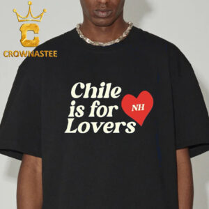 Niall Horan Chile Is For Lovers Classic T-Shirt Sweater Hoodie