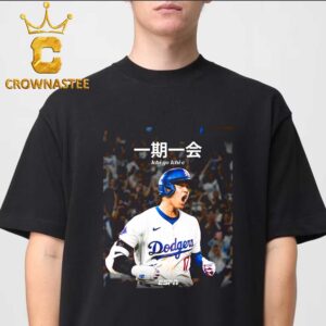 Shohei Ohtani Los Angeles Dodgers MLB The World Series Champions 2024 Ichi Go Ichi E Classic T-Shirt