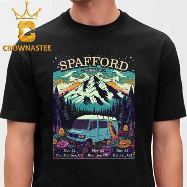 Spafford Fort Collins Boulder And Denver Colorado 2024 On November 21 22 23 Classic T-Shirt