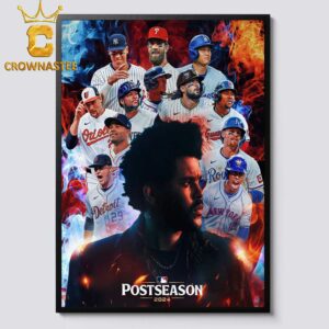 The Weeknd Dancing In The Flames The Official Song Of The 2024 Postseason MLB Home Decor Poster Canvas