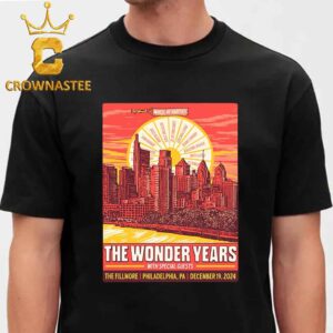 The Wonder Years Philadelphia PA 2024 The Fillmore On December 19th Classic T-Shirt