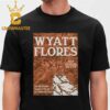 Wyatt Flores Raleigh NC 2024 The Ritz On October 18th Classic T-Shirt