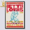 Better Lovers Brooklyn New York 2024 Warsaw On November 17th Home Decor Poster Canvas