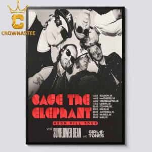 Cage The Elephant Neon Pill Tour The United Kingdom & Europe 2025 Dates Schedule Home Decor Poster Canvas