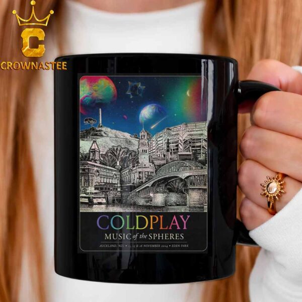 Coldplay Auckland New Zealand 2024 Eden Park On November 13 15 16 Music Of The Sphere Tour Ceramic Mug Cup