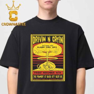 Drivin N Cryin Haynesboro VA 2024 The Foundry At Basic City Beer Co On November 15th Classic T-Shirt