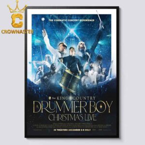 For King And Country Drummer Boy Christmas Live The Cinematic Concert Experience In Theaters December 5 To 9 Home Decor Poster Canvas