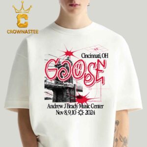 Goose The Band Cincinnati OH 2024 Andrew J. Brady Music Center From November 8th To 10th Classic T-Shirt