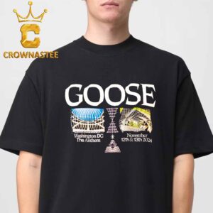 Goose The Band Washington DC 2024 The Anthem On November 12th 13th Essential T-Shirt Hoodie Sweater