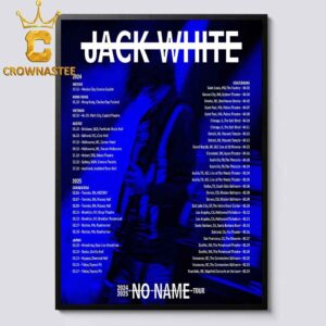 Jack White No Name 2024 2025 Tour Dates Schedule Home Decor Poster Canvas