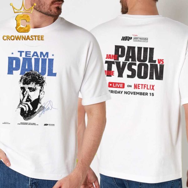 Jake Paul Vs Mike Tyson Team Paul AT&T Stadium Arlington Texas On November 15th 2024 Signature Two Sided T-Shirt