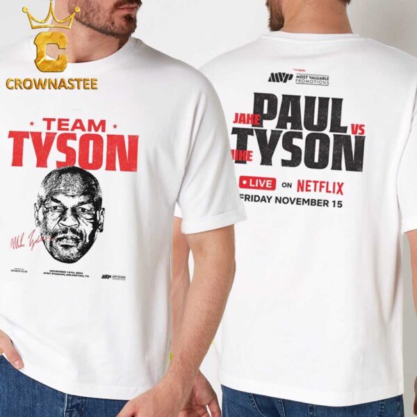 Jake Paul Vs Mike Tyson Team Tyson AT&T Stadium Arlington Texas On November 15th 2024 Signature Two Sided T-Shirt