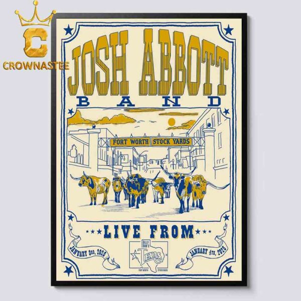 Josh Abbott Band Fort Worth Stock Yards TX On January 3rd 4th 2024 Home Decor Poster Canvas