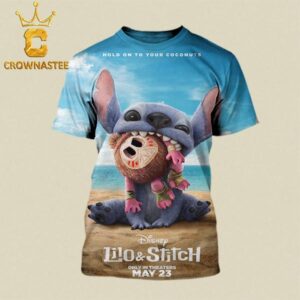 Lilo And Stitch 2025 Hold On To Your Coconuts Disney Only In Theaters On May 23rd All Over Print T-Shirt