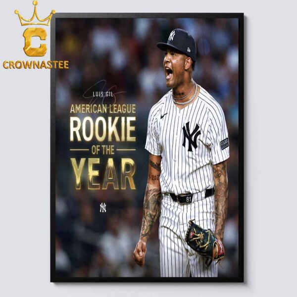 Luis Gil New York Yankees MLB Rookie Of The Year 2024 Signature Home Decor Poster Canvas