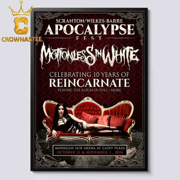 Motionless In White Apocalypse Fest Mohegan Sun Arena At Casey Plaza On October 31st And November 1st Reincarnate 10 Years Home Decor Poster Canvas